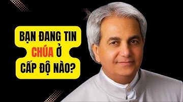 Bạn Đang ở Cấp Độ Đức Tin Nào? Mục Sư Benny Hinn