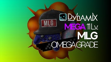 『Dynamix』 MLG (MEGA 11) : ALL Perfect OMEGA Grade