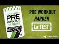 Pre workout de harder  test  avis de ce booster de no par jean et ariel