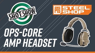 Shot Show 2019 - Ops-Core AMP Headset 【中文字幕】