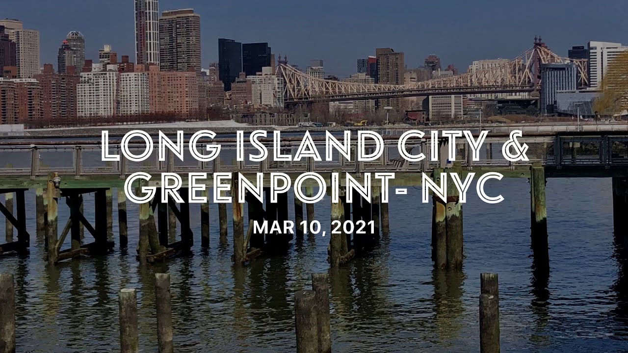 NYC Walk 2021 Long Island City Waterfront Park in Queens to