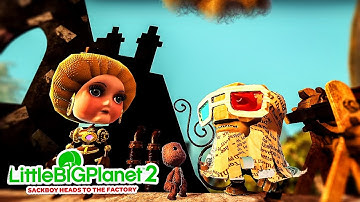Sackboy Heads To The Factory Of A Better Tomorrow | LittleBigPlanet 2