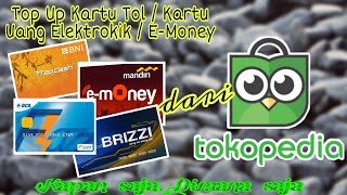 Cara Top Up Kartu Tol E Money dari Tokopedia | BRIZZI TAPCASH E-MONEY screenshot 4