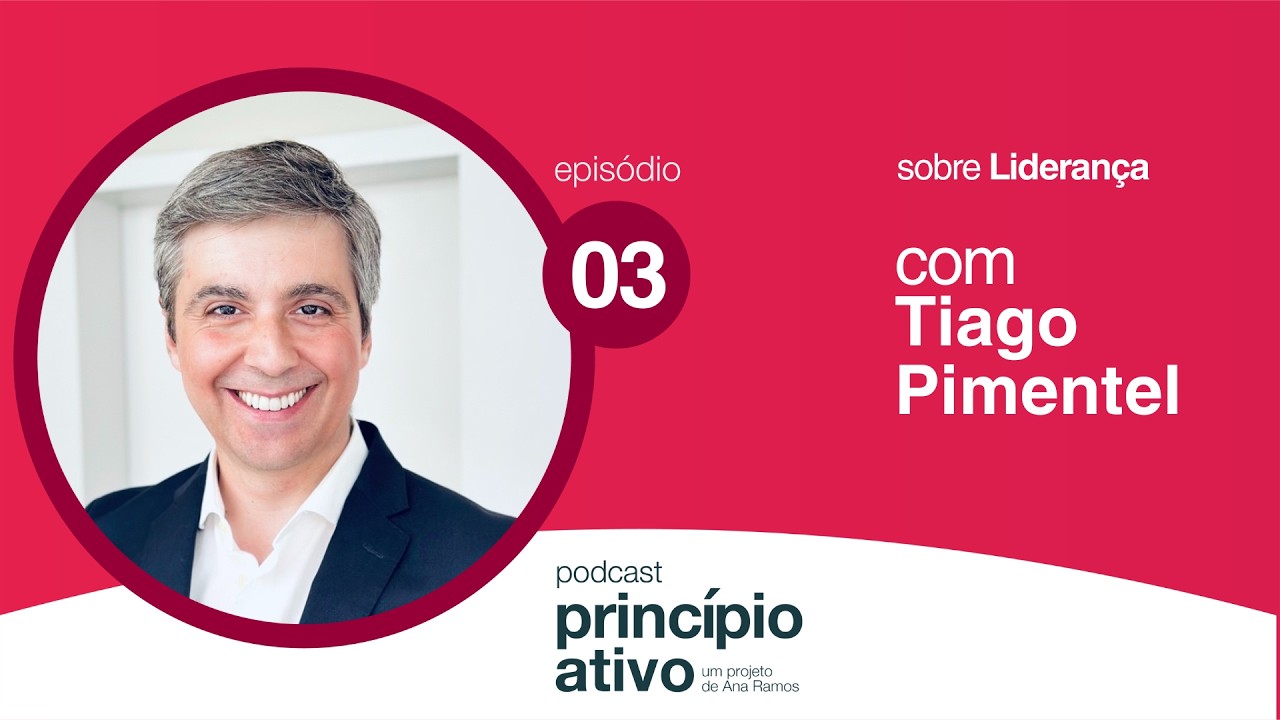 T3 Ep. #3 - Liderança, com Tiago Pimentel