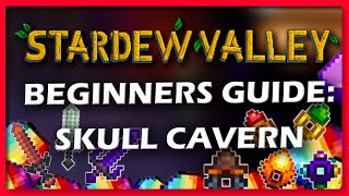 Stardew Valley | Beginners Guide to Skull Cavern