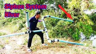 Auto Water - Siphon System!! How to install Siphon System suck water from Big River for Garden Farms by TWIN ideas  8,613 views 2 years ago 15 minutes