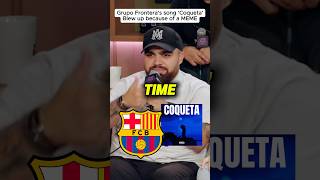 Grupo Fronteras song Coqueta Blew up because of a MEME