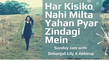Har Kisiko Nahi Milta Yahan Pyar Zindagi Mein-Boss-Arijit Singh-Debanjali Lily-Abhirup-Lyrics Video