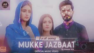 Mukke Jazbaat Song