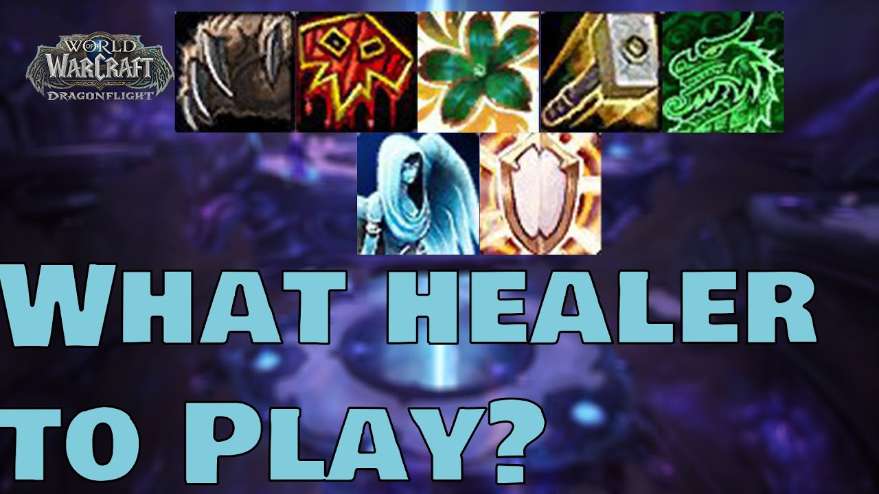 What Healer To Play In Dragonflight Season 1 - World of Warcraft