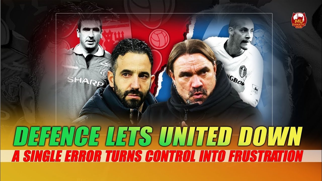 Defensive Error Costs Manchester United at Leeds