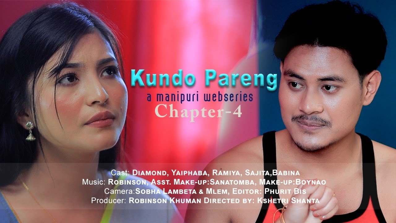 KUNDO PARENG -EPISODE (04) / A MANIPURI WEB SERIES / OFFICIAL RELEASE 2024