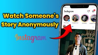 How to Watch Instagram Stories Anonymously (Secret Methods 2025)