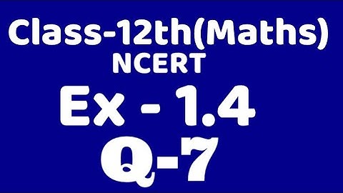 Class 12 Ex1.4 Q7 maths chapter 1,ncert Binary operation , commutative, associative ,VKS Maths XII