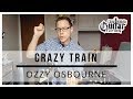 How to play Crazy Train by Ozzy Osbourne on guitar