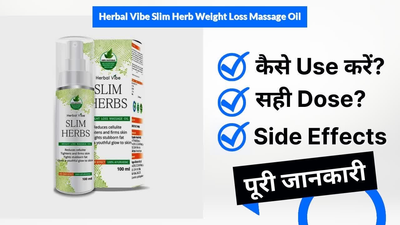 Herbal Vibe Slim Herb Weight Loss Massage Oil Uses in Hindi Side