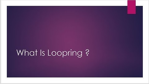 What Is loopring ?