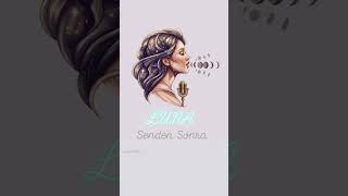 Luna - Senden Sonra Yakında Yayında 🤚🏼