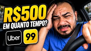 QUANTO TEMPO LEVA PRA FAZER R$500 NA UBER vs 99? (Teste REAL no Rio)