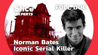 Norman Bates, the Most Famous Knife-Killer in Cinema History | SLICE EXPERTS | FULL DOCUMENTARY GOOD