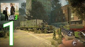 Last Hope 3: Sniper Zombie War Part 1 Gameplay Walkthrough (Android/iOS