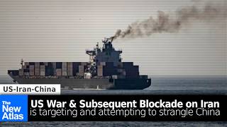 US Blockade on Iran Seeks to Ultimately Strangle China Net Worth
