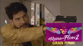 La Reina del Flow 2 👑 Capítulo Final Completo 👑 10 De Septiembre 👑