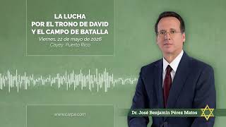 La lucha por el Trono de David, y el campo de batalla