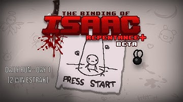 TBOI: (Day1) Playing daily run until i get 5 consecutive victories!