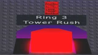 JTOH Ring 3 Tower Rush