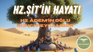 Hz. Şit'in Hayatı | Peygamberler Tarihi Serisi | Çocuklar İçin