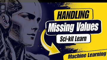 Handling Missing Values in Machine Learning using Scikit-learn | Data Imputation | Tutorial 9