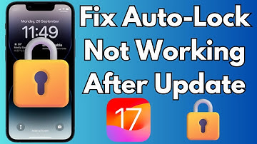 How To Fix Auto Lock Not Working in iOS 17 on iPhone