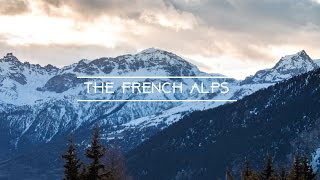 THE FRENCH ALPS | Minute Diary 09