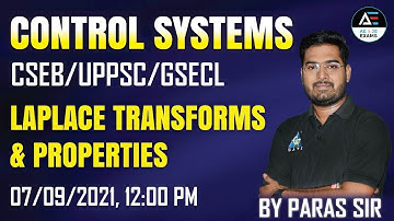 Day 3 | LAPLACE TRANSFORMS & PROPERTIES | Control System | CSEB/UPPSC/GSECL | By Paras Sir