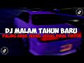 DJ TAHUN BARU 2024 SLOW FULL BASS MAMAN FVNDY | DJ MALAM TAHUN BARU 2024 VIRAL TIKTOK MENGKANE