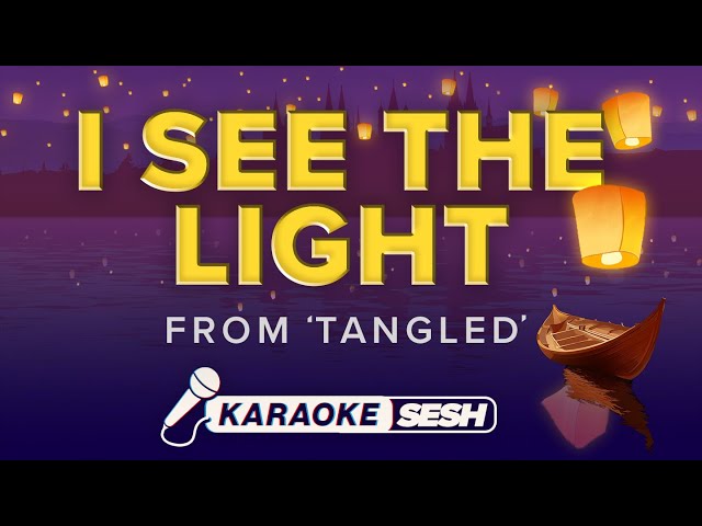 I See The Light (Karaoke) from ‘Tangled’ class=