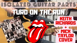The Rolling Stones - Turd On The Run (Keith Richards + Mick Taylor Cover) Isolated Guitar Parts