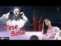 Tere bina music  shakil ahmed