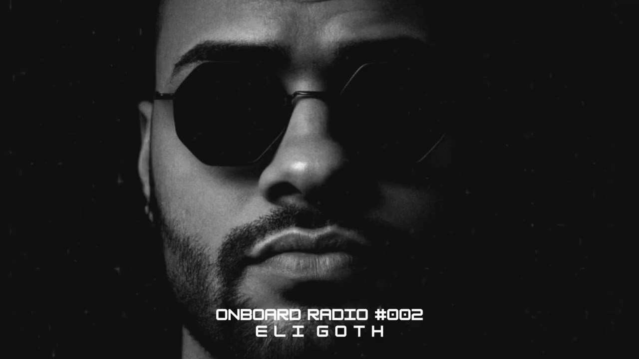 Watch OnBoard Radio Presents: Eli Goth #002 on YouTube Watch OnBoard Radio Presents: Eli Goth #002 on YouTube