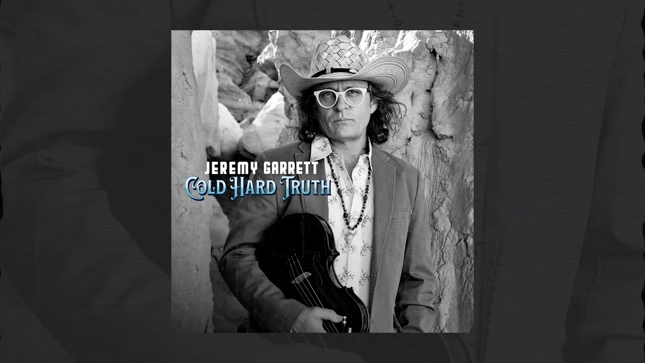 Watch Jeremy Garrett - "Cold Hard Truth" (Official Audio) on YouTube Watch Jeremy Garrett - "Cold Hard Truth" (Official Audio) on YouTube