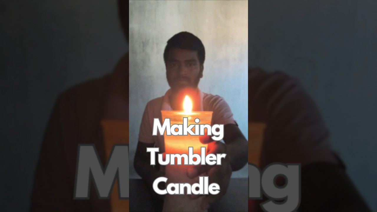 Making Tumbler Candle - Tamil