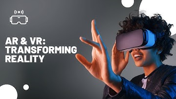Augmented Reality and Virtual Reality: Transforming Industries and Experiences In India