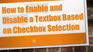 How to Enable and Disable a Textbox Based on Checkbox Selection
