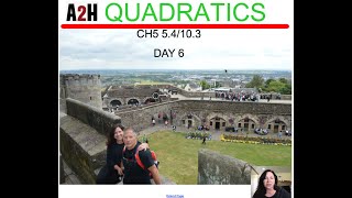 A2H CH5 D6 QUADRATICS