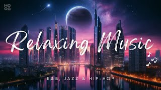 Relaxing Music: Smooth Jazz, R&B & Hip Hop Instrumentals | Chill Beats, Study & Background Music