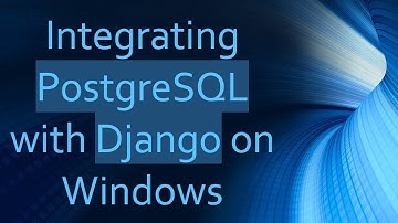 Integrating PostgreSQL with Django on Windows