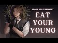 Eat Your Young (Hozier) || Female Ver. by Reinaeiry