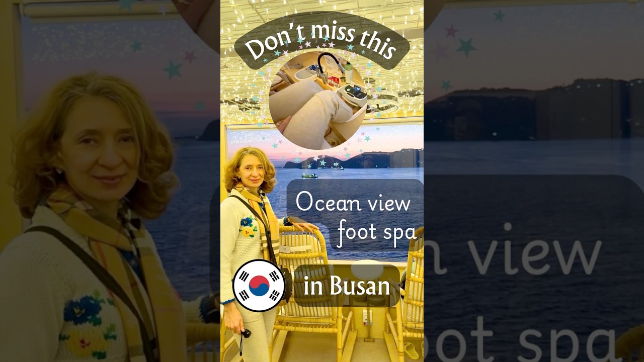 Busan Ocean View Foot Spa at Yeongdo ViewKorea Sea View Relaxing Short 