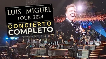 🎤 LUIS MIGUEL - Concierto completo Tour 2024 en vivo